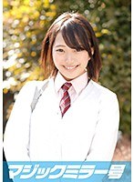 【女子校生❤】ふみか マジックミラー号でおっぱいモミモミインタビュー「最後にHしたのですか…おとといです・・」｜1mmgh00062